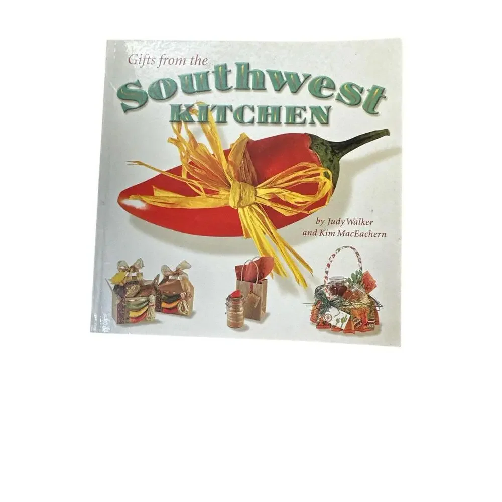 Cookbook cookbook Gifts from the Southwest Kitchen by Judy Walker and Kim MacEac